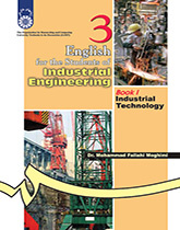 انگلیسى براى دانشجویان رشته مهندسی صنایع: (۱): تکنولوژی صنعتی