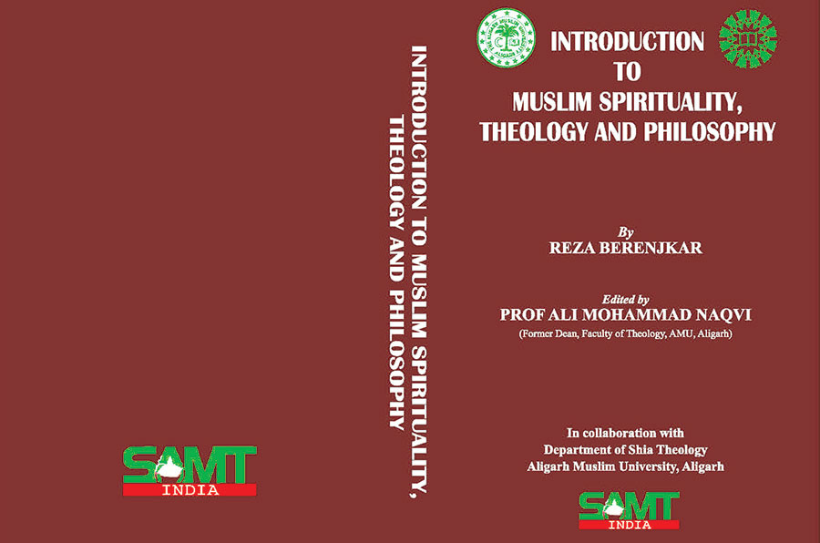 Introduction to Muslim Spirituality, Theology and Philosophy