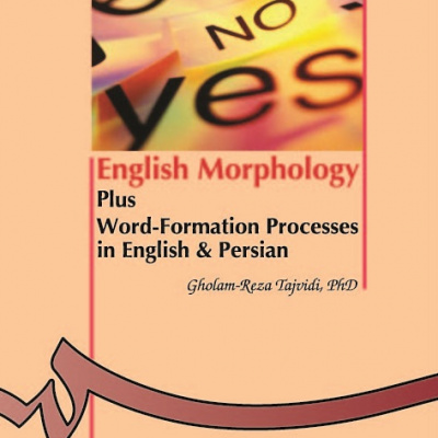 English Morphology Plus Word-Formation Processes in English &Persian