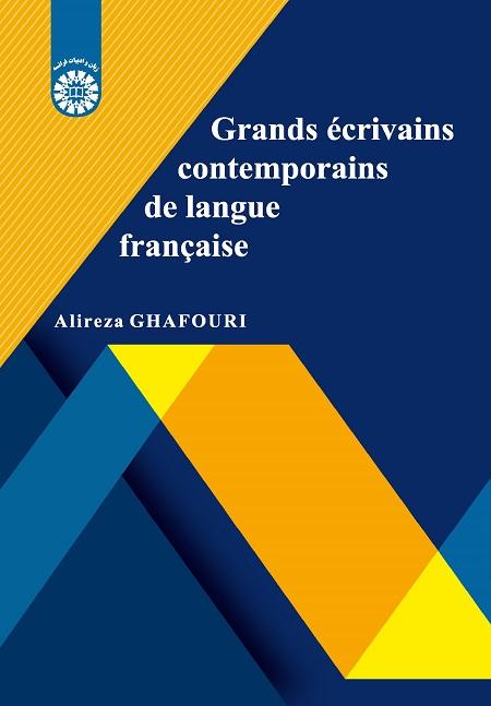 Grands ecrivains contemporains de langue francaise